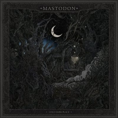 Cold Dark Place - Mastodon