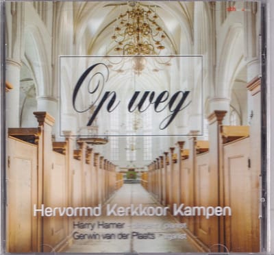 Hervormd Kerkkoor Kampen - Op Weg
