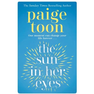 The Sun In Her Eyes - Paige Toon