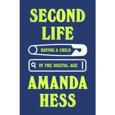 Second Life - Amanda Hess