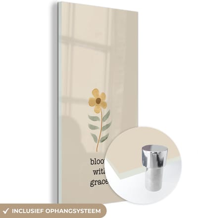 MuchoWow® Glasschilderij 60x120 cm - Schilderij acrylglas - Quotes - Spreuken - Bloom with grace - Foto op glas - Schilderijen