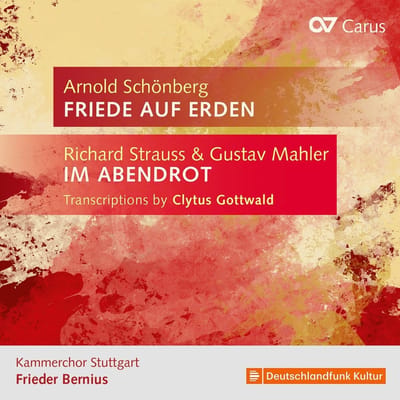 Kammerchor Stuttgart, Frieder Bernius - Schönberg: Friede Auf Erden | Strauss/Mahler: Im Abendrot (CD)