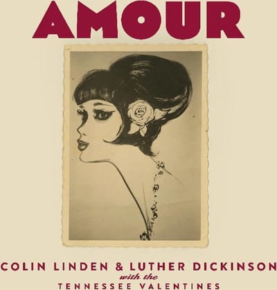 Amour - Colin Linden & Luther Dickinson