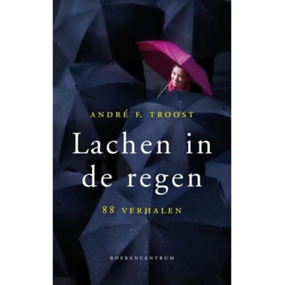 Lachen In De Regen - Andre Troost