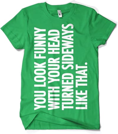 Hybris You Look Funny With Your Head T-shirt SH-1-15498-H29-16