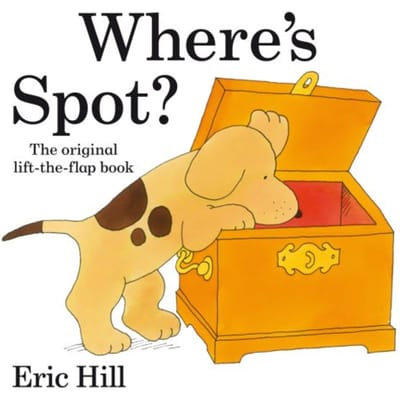 Where's Spot? - Spot - Original Lift The Flap - Eric Hill