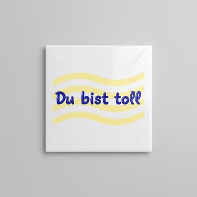 “Du Bist Toll” Motivatie Tegel – Vrolijke 15×15 cm Keramische Inspiratie Cadeau & Wanddecoratie
