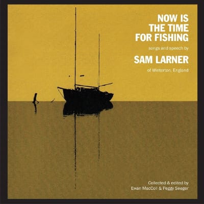 Sam Larner - Now Is The Time For Fishing (CD)