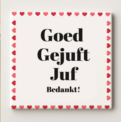Goed Gejuft Juf Tegel 15x15cm – Schattige Keramische Wandtegel met Hartjesrand en Bedankt Tekst, Perfect Cadeau voor Juffen
