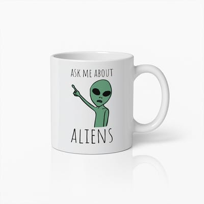 Grappige Alien Mok – "Ask Me About Aliens" – Humoristisch Cadeau voor Ruimtefans – UFO Koffiebeker voor Sci-Fi Liefhebbers
