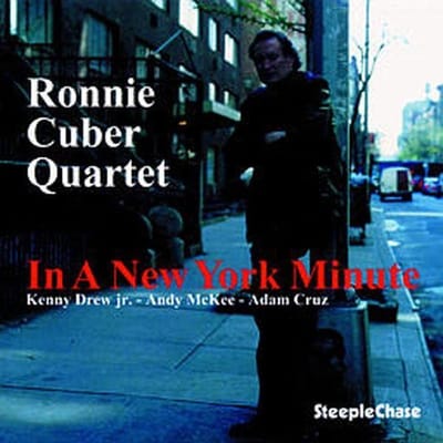 Ronnie Cuber Quartet - In A New York Minute (CD)
