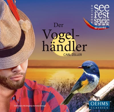 Mörbisch Festival Orchestra & Mörbisch Festival Choir - Zeller: Der Vogelhändler (CD)
