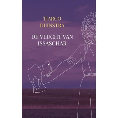 De Vlucht Van Issaschar - Tjarco Duinstra