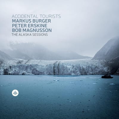 Alaska Sessions - Accidental Tourists - Markus Burger