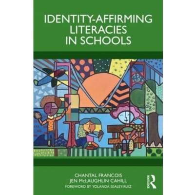 Identity-Affirming Literacies In Schools - Chantal Francois