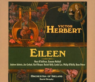 Orchestra Of Ireland, David Brophy - Bertbert: Eileen, A Romantic Comic Opera (2 CD)