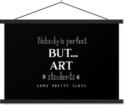 Posterhanger incl. Poster 60x40 cm - Schoolplaat - Kunst - Quotes - Studeren - Studenten - Textielposter - Zwarte latten