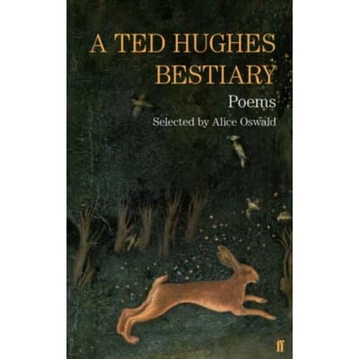 A Ted Hughes Bestiary - Ted Hughes