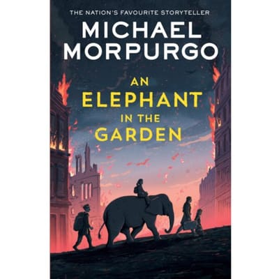 An Elephant In The Garden - Michael Morpurgo