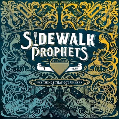 Sidewalk Prophets - The Things That Got Us Here (2 LP)