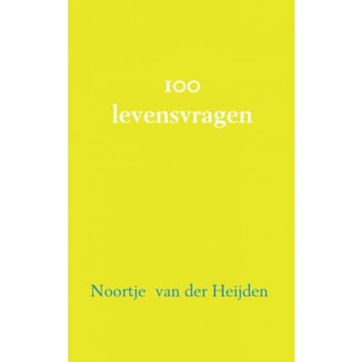 100 Filosofische Levensvragen - Noortje van der Heijden