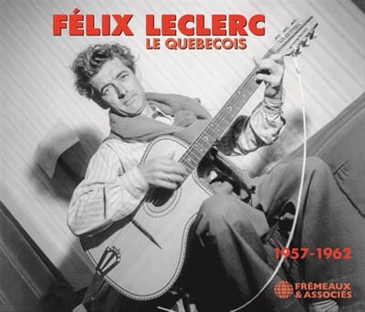 Félix Leclerc - Le Québécois (1957-1962) (2 CD)