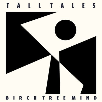 Tall Tales - Birch Tree Mind (LP)