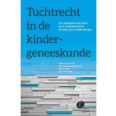 Tuchtrecht In De Kindergeneeskunde - W.G. Leeuwenburgh-Pronk