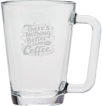 Gegraveerde Koffieglas 26cl There is nothing better than coffee