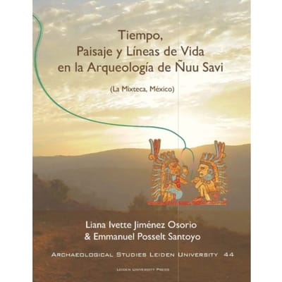 Tiempo, Paisaje Y Líneas De Vida En La Arqueología De - Liana Ivette Jiménez Osorio