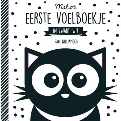 Milo's Eerste Voelboekje In Zwartwit - Baby Ziet... - Faye Williamson