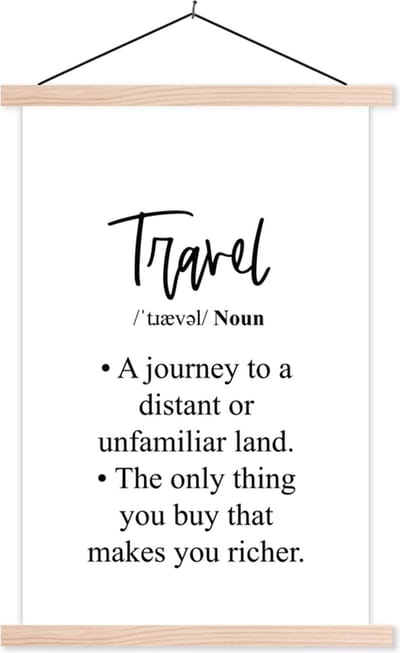 Posterhanger incl. Poster 40x60 cm - Schoolplaat - Spreuken - Quotes - The only thing you buy that makes you richer - Travel - Textielposter - Blanke latten