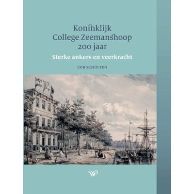 Koninklijk College Zeemanshoop 200 Jaar - Cor Scholten