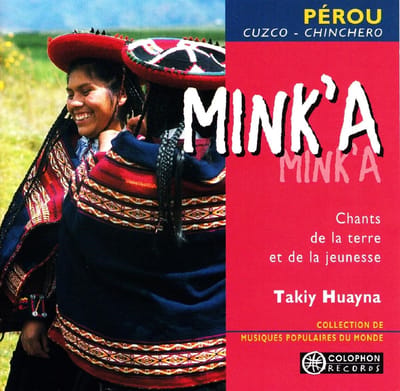 Takiy Huayna - Mink'a (Chants De La Terre Et De La Jeunesse) (CD)
