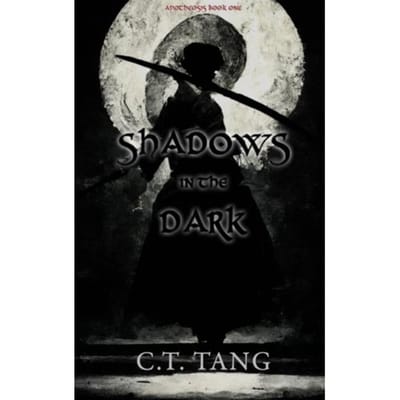 Shadows In The Dark - C.T. Tang
