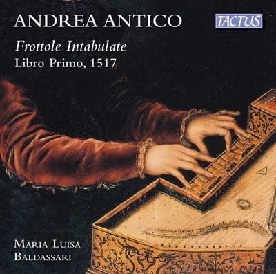 Maria Luisa Baldassari - Antico: Frottole Intabulate Libro Primo, 1517 (CD)