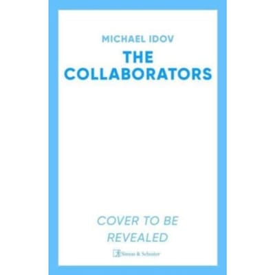 The Collaborators - Michael Idov
