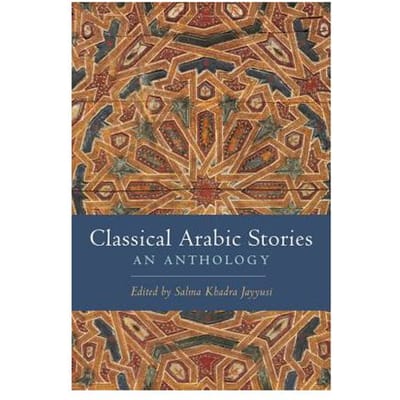 Classical Arabic Stories - Salma Khadra Jayyusi
