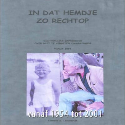 In Dat Hemdje, Zo Rechtop - Kornelis S. Leeuwerink