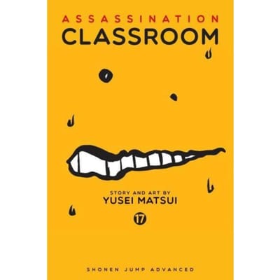 Assassination Classroom, Vol. 17 - Assassination Classroom - Yusei Matsui