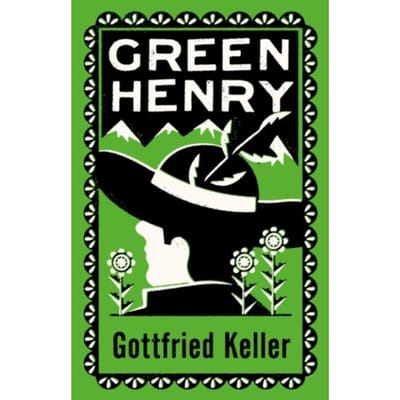 Green Henry - Gottfried Keller