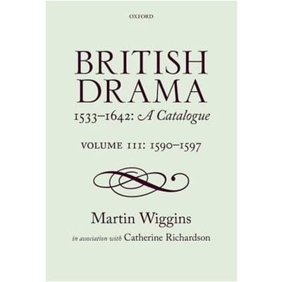 British Drama 1533-1642: A Catalogue - Martin (Senior Scholar of the Sh