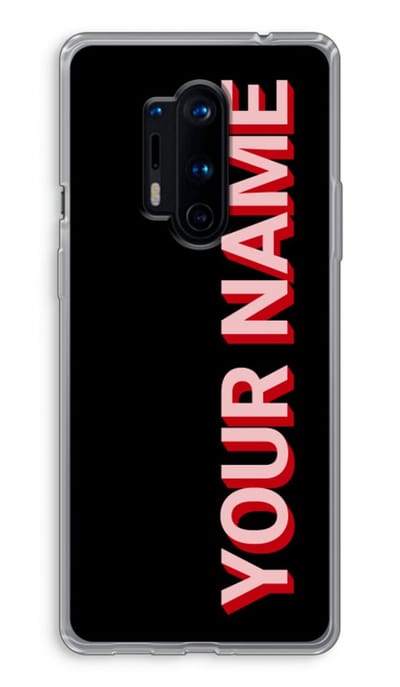 Gepersonaliseerd - Case Company® - Hoesje geschikt voor OnePlus 8 Pro hoesje - Namecase - Soft Cover Telefoonhoesje - Bescherming aan alle Kanten en Schermrand