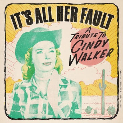 Various Artists - It's All Her Fault: Tribute To Cindy Walker (CD)