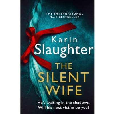 The Silent Wife - Karin Slaughter