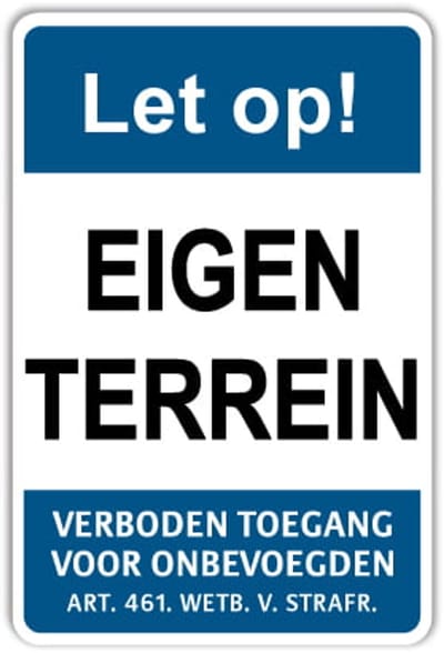 Eigen Terrein - Verboden toegang - Weerbestendig Aluminium - 40x60 cm - Bevestiging: Zonder bevestiging (alleen het bord)