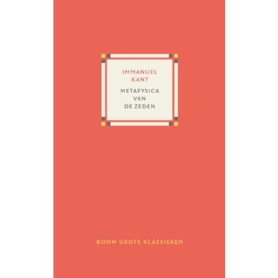 Metafysica Van De Zeden - Immanuel Kant