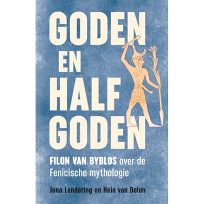 Goden En Halfgoden - Jona Lendering