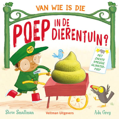 Van Wie Is Die Poep In De Dierentuin? - Steve Smallman