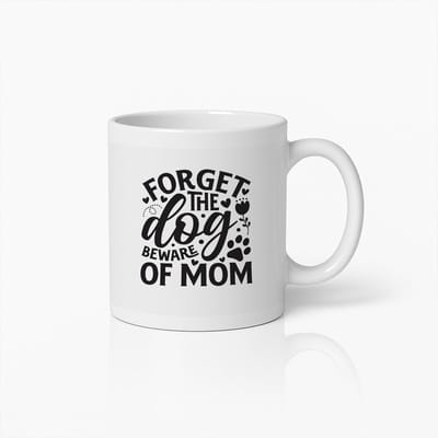 Grappige Mama Mok – Vergeet de Hond Pas Op voor Mama – 330ml Keramische Koffiebeker Cadeau voor Moeders & Hondenliefhebbers